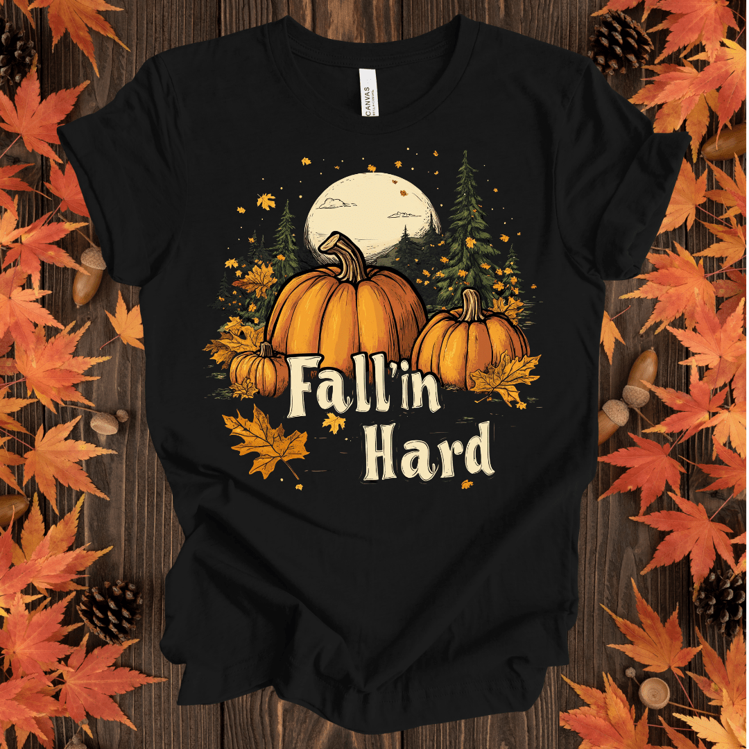 Fall'in Hard T-Shirt