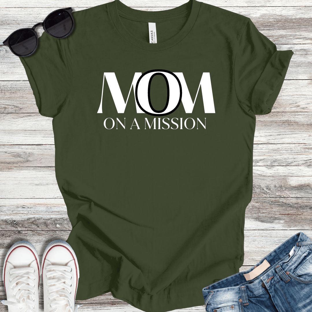 Mom On A Mission T-Shirt