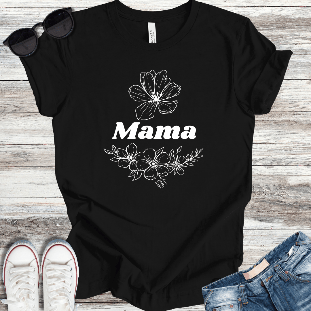 Mama Flourishes T-Shirt