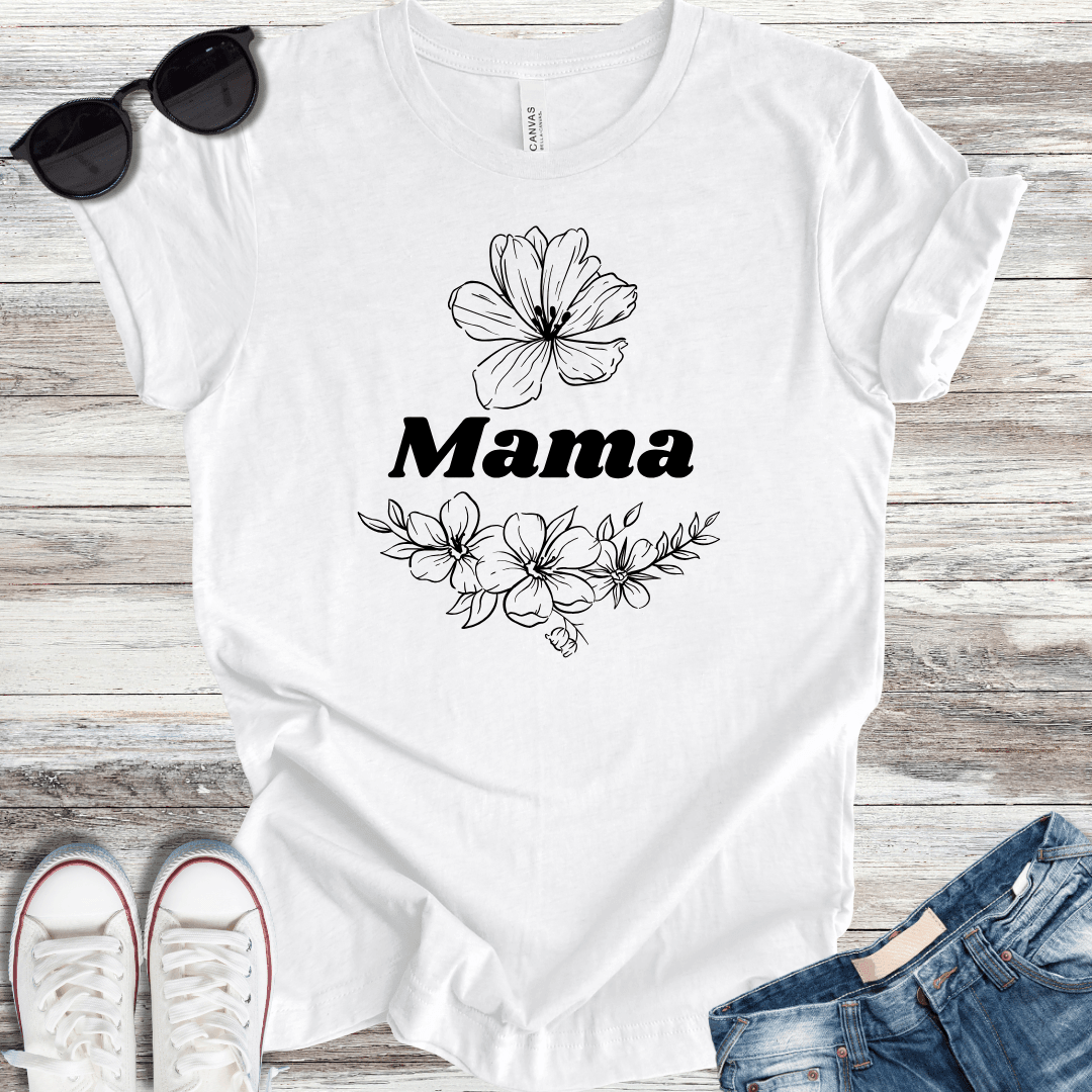 Mama Flourishes T-Shirt