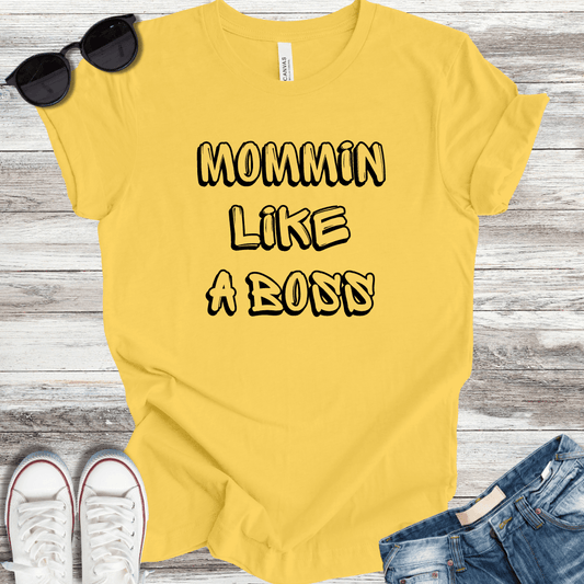 Mommin Like A Boss T-Shirt