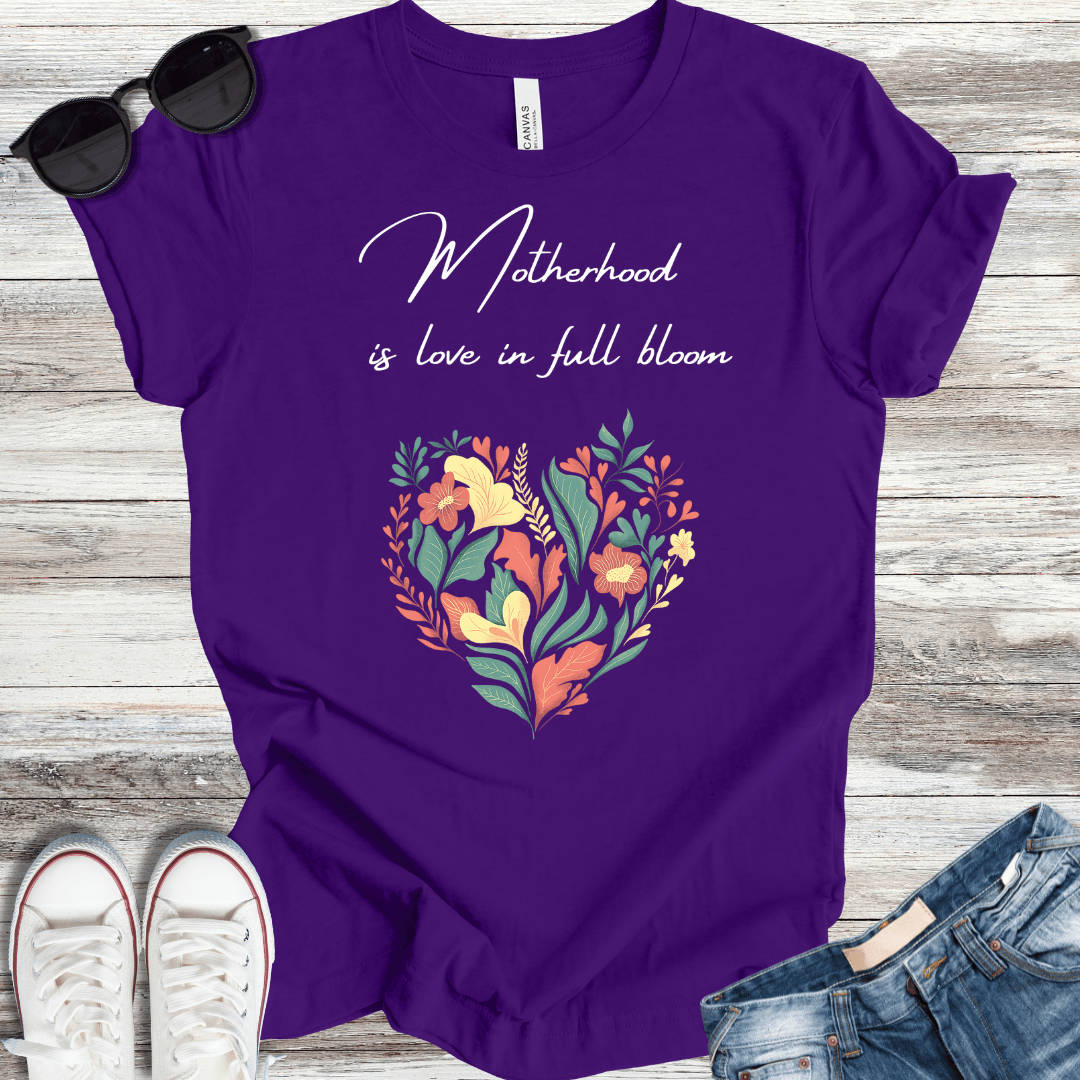 Motherhood is Love in Full Bloom T-Shirt