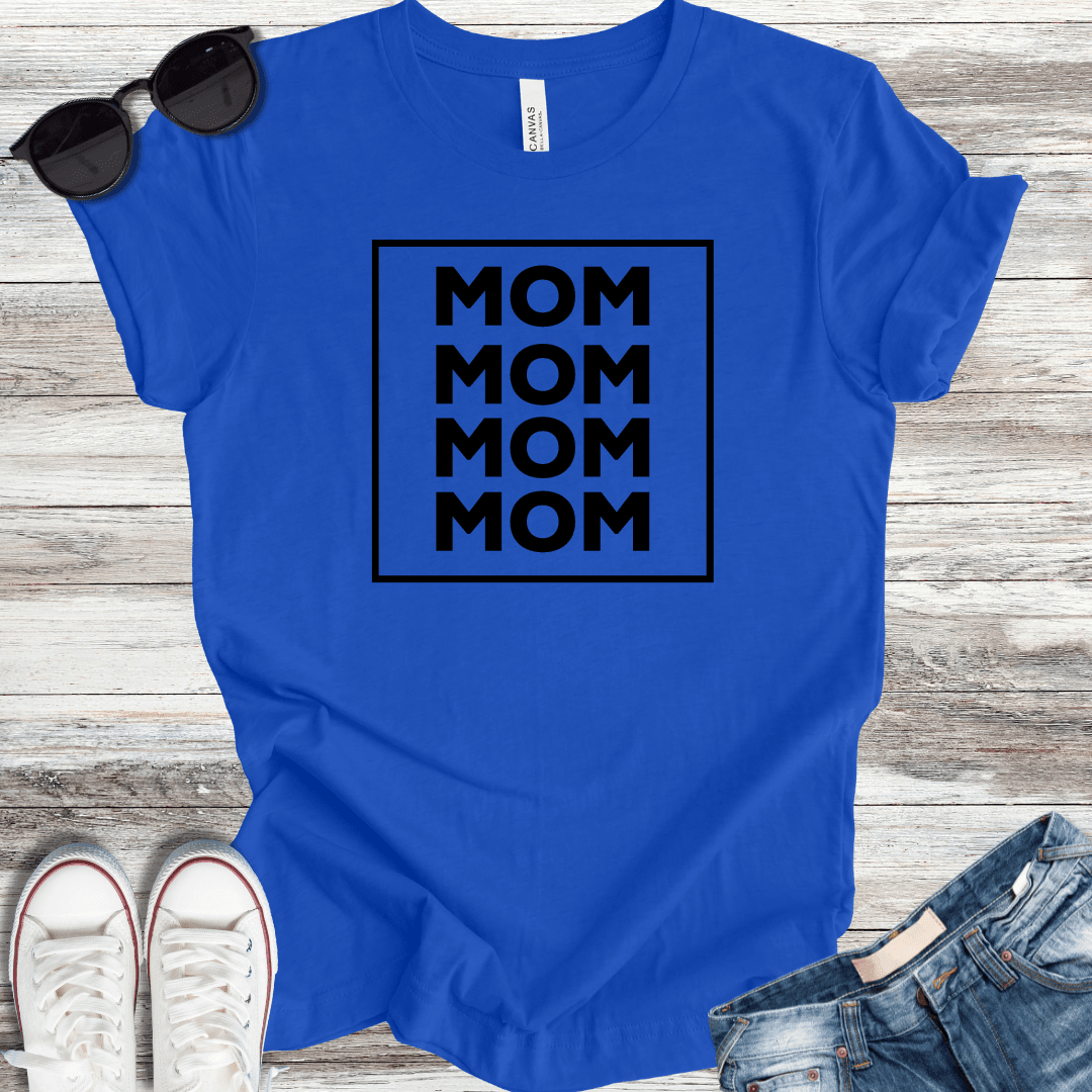 Mom x4 T-Shirt