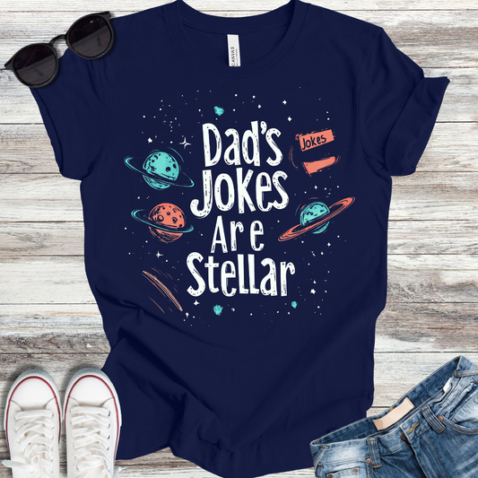 Dad's Jokes Are Stellar T-Shirt