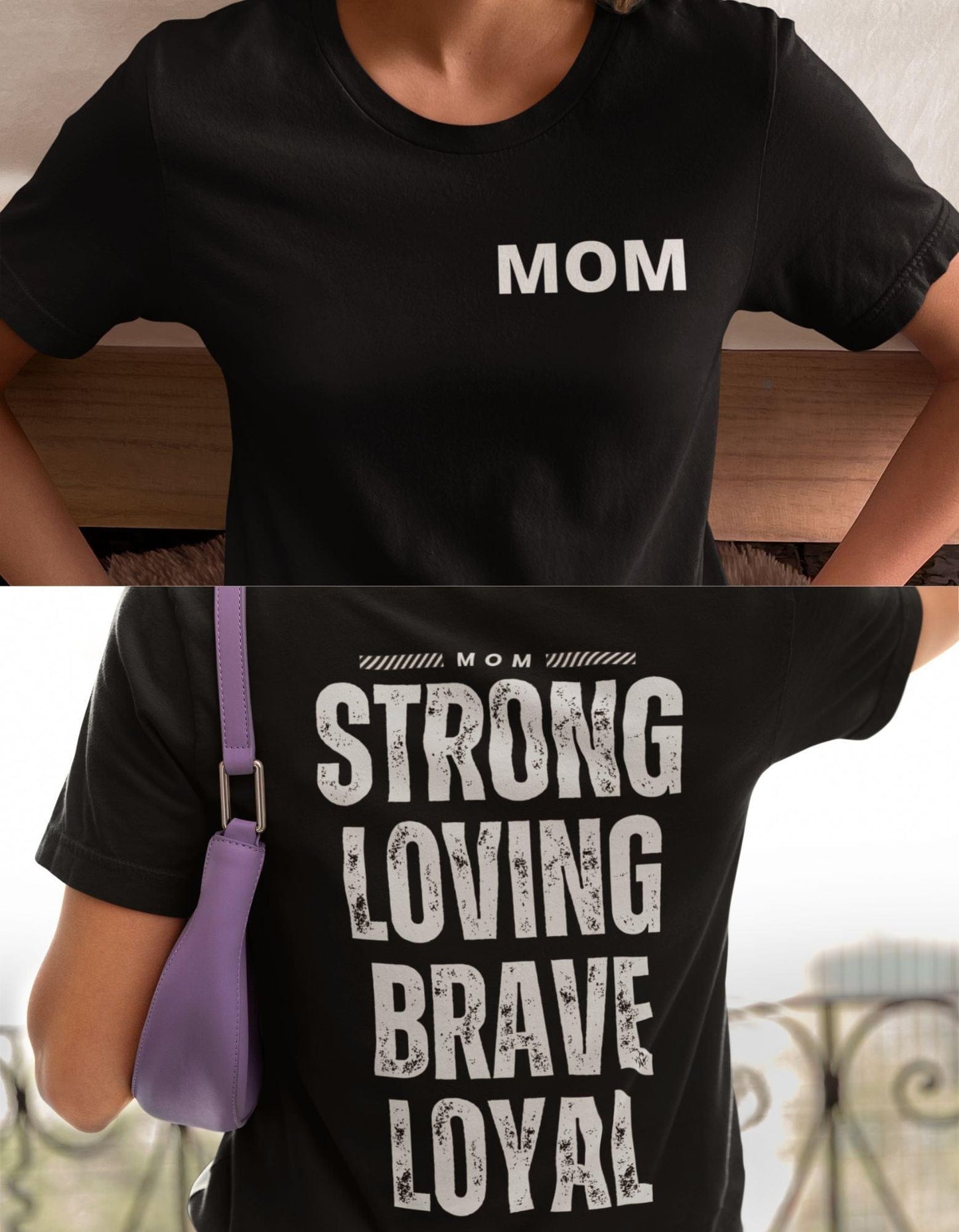 Mom - Strong Loving Brave Loyal