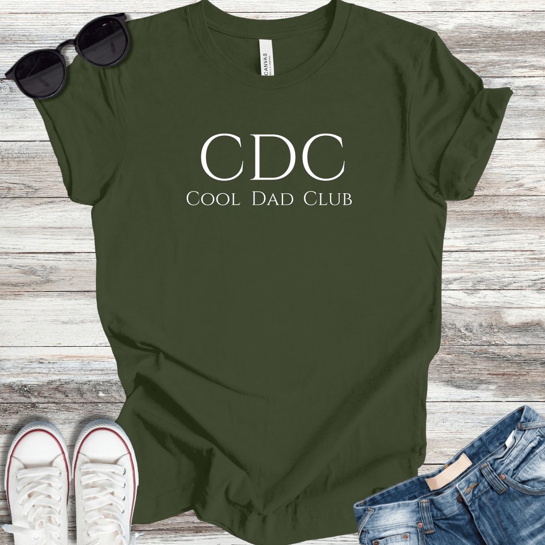 CDC: Cool Dad Club T-Shirt - ParenTEES