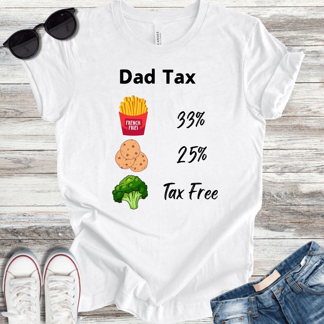 Dad Tax Chart T-Shirt - ParenTEES