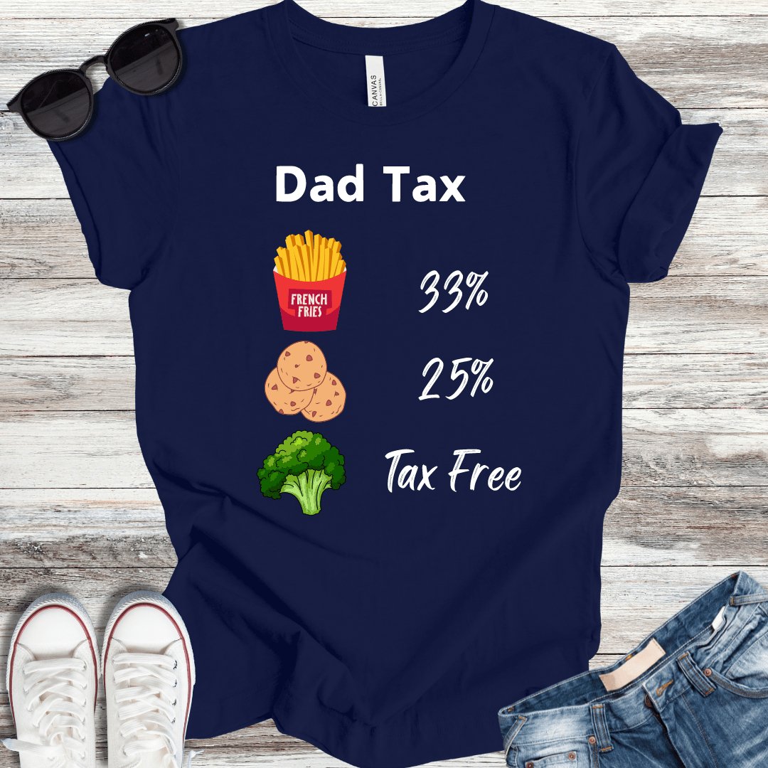 Dad Tax Chart T-Shirt - ParenTEES