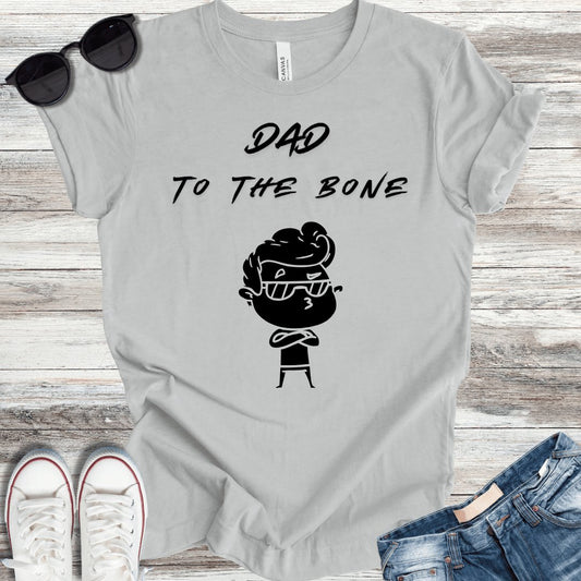 Dad To The Bone T-Shirt - ParenTEES