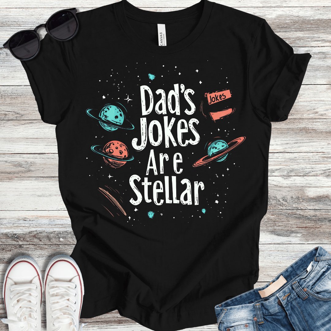 Dad's Jokes Are Stellar T-Shirt - ParenTEES