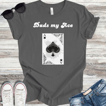 Dads My Ace T-Shirt - ParenTEES