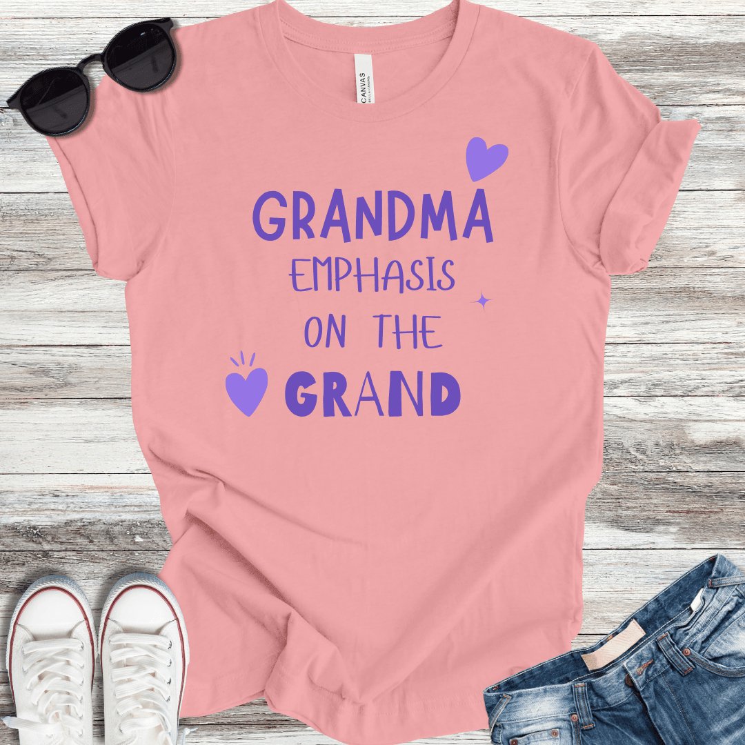 Grandma Emphasis On The Grand T-Shirt - ParenTEES