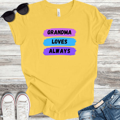 Grandma Loves Always T-Shirt - ParenTEES