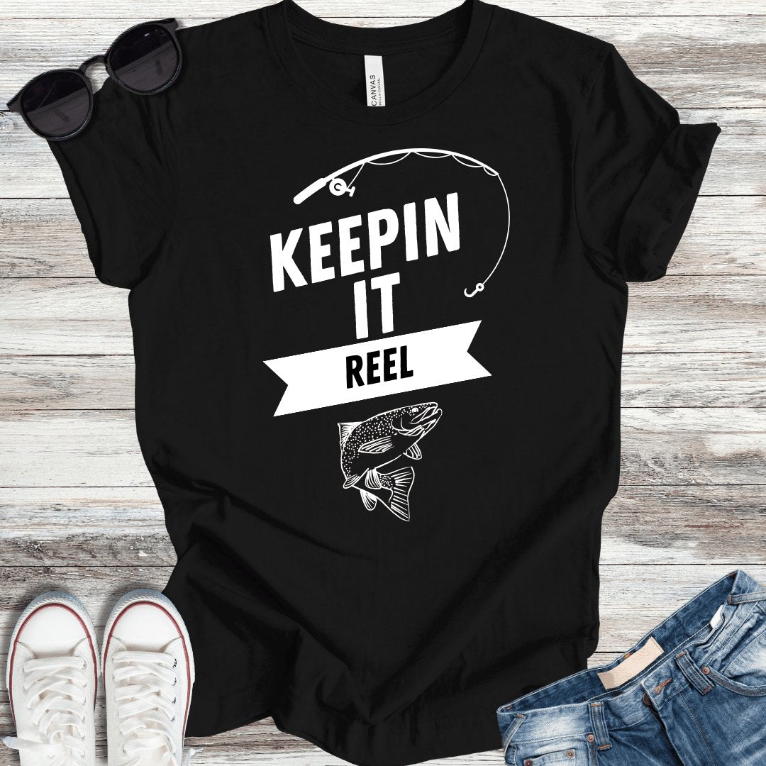 Keepin It Reel T-Shirt - ParenTEES