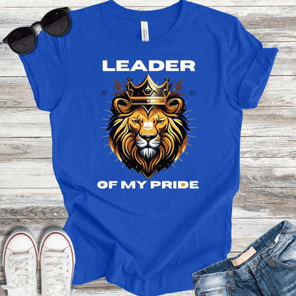 Leader of My Pride T-Shirt - ParenTEES