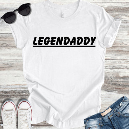 Legendaddy T-Shirt - ParenTEES