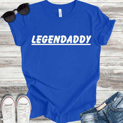 Legendaddy T-Shirt - ParenTEES