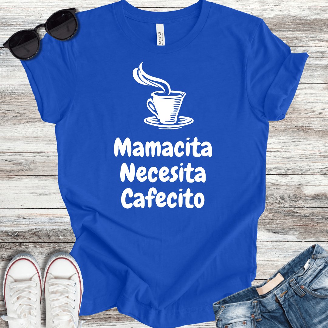 Mamacita Necesita Cafecito T-Shirt - ParenTEES