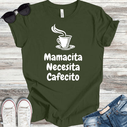 Mamacita Necesita Cafecito T-Shirt - ParenTEES