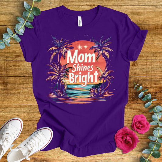 Mom Shines Bright T-Shirt - ParenTEES