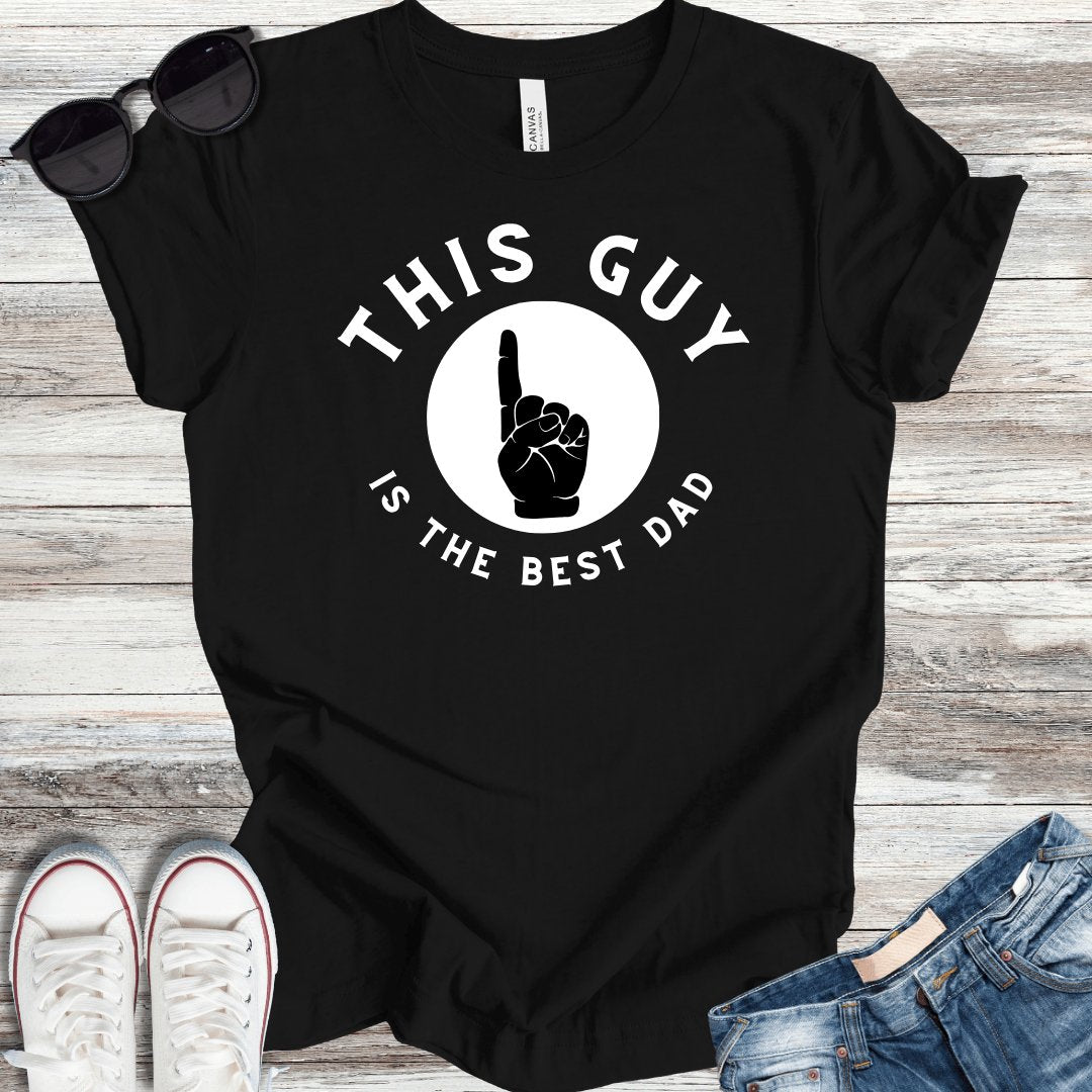 This Guy Is The Best Dad T-Shirt - ParenTEES